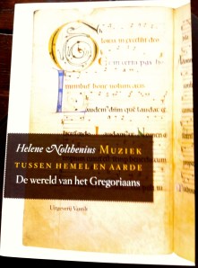 helene nolthenius, muziek tussen hemel en aarde, de wereld van het Gregoriaans