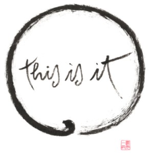 THIS IS IT, Dit is het, Thich Nhat Hanh, Thay, leven in het nu