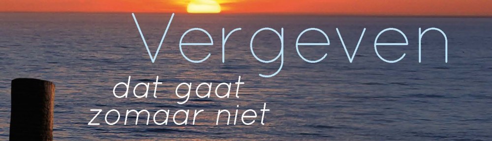 Vergeven dat gaat zomaar niet.jpg