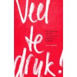 geen tijd, te druk , agenda vol, niet nu, busy