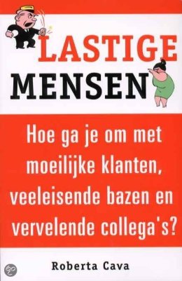 lastige mensen, moeilijke mensen, vervelende mensen