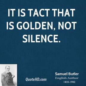 samuel-butler-poet-it-is-tact-that-is-golden-not